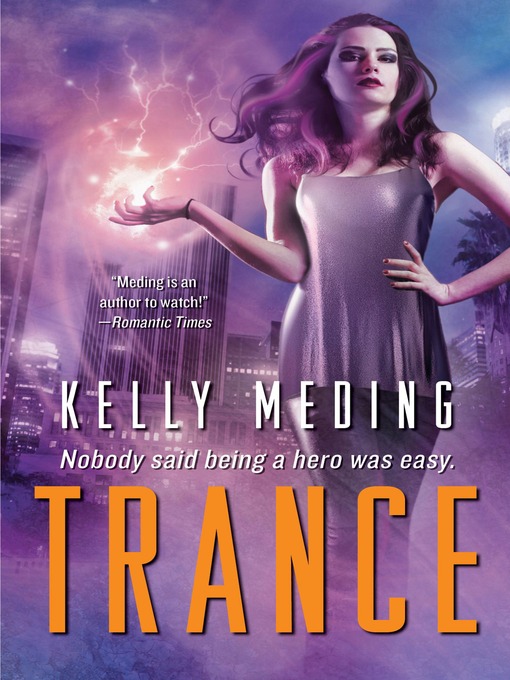 Title details for Trance by Kelly Meding - Wait list